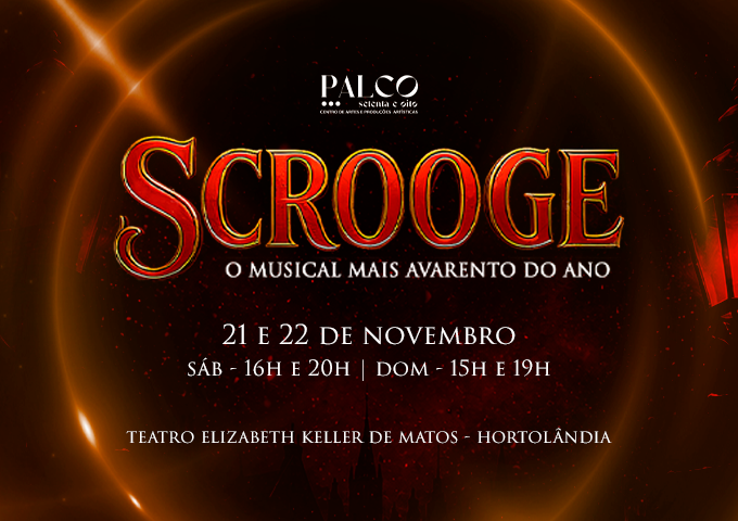 SCROOGE - O MUSICAL MAIS AVARENTO DO ANO